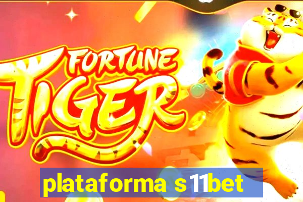 plataforma s11bet