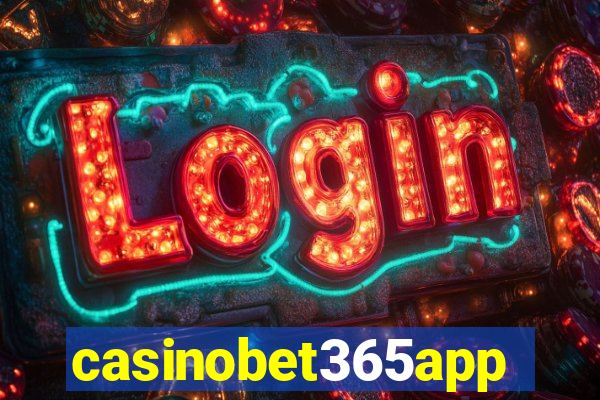 casinobet365app