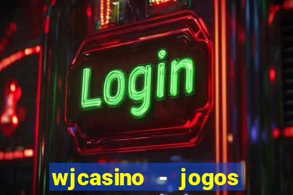 wjcasino - jogos slots premium