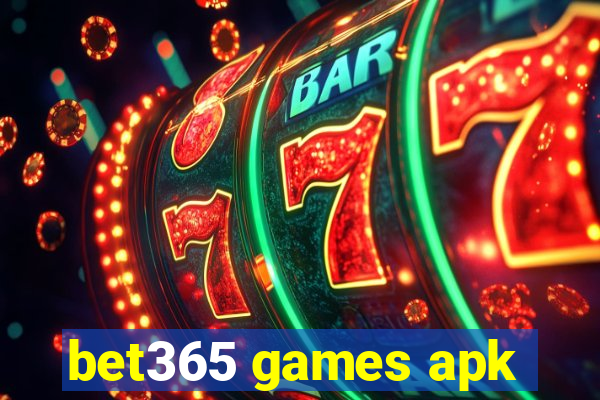 bet365 games apk