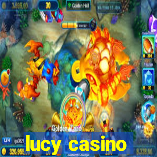 lucy casino