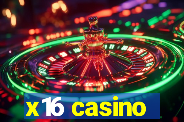 x16 casino