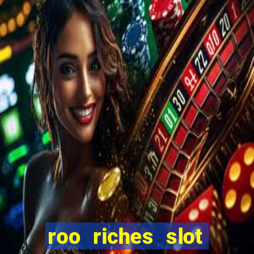 roo riches slot free play