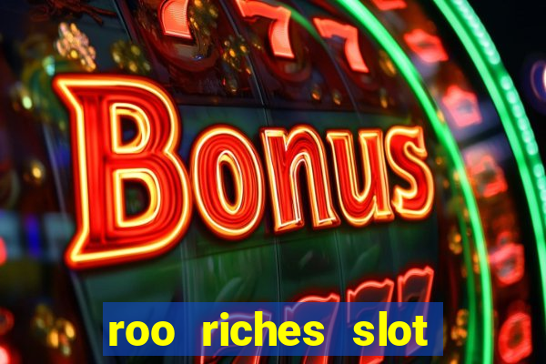 roo riches slot free play