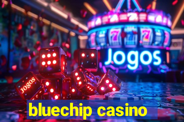 bluechip casino