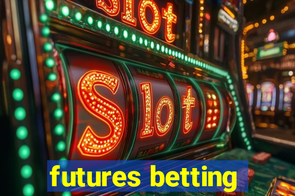 futures betting