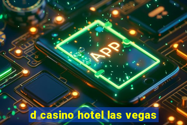 d casino hotel las vegas