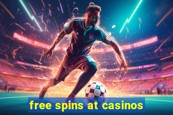 free spins at casinos