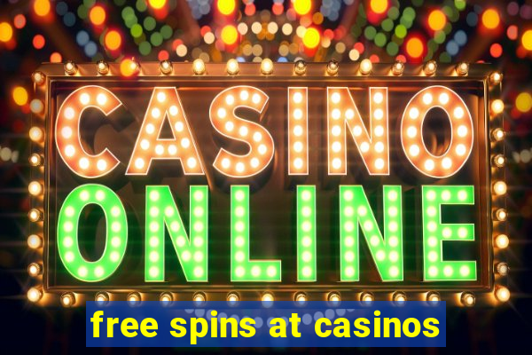 free spins at casinos