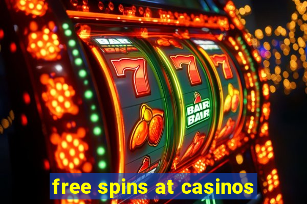 free spins at casinos