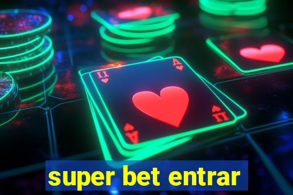 super bet entrar