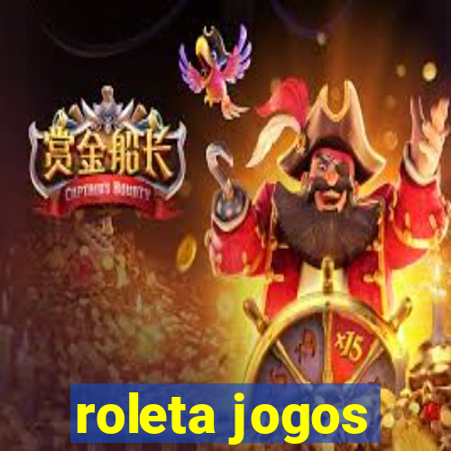 roleta jogos