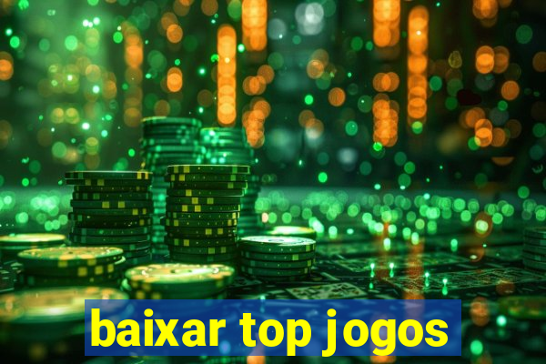 baixar top jogos