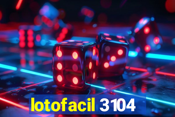 lotofacil 3104