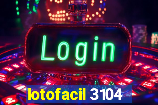 lotofacil 3104