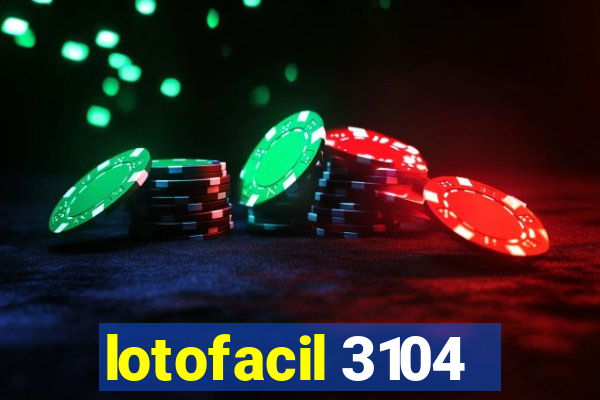 lotofacil 3104