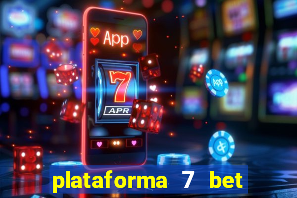 plataforma 7 bet paga mesmo