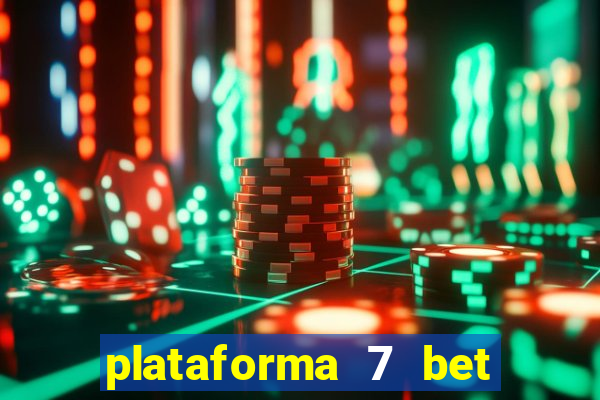 plataforma 7 bet paga mesmo