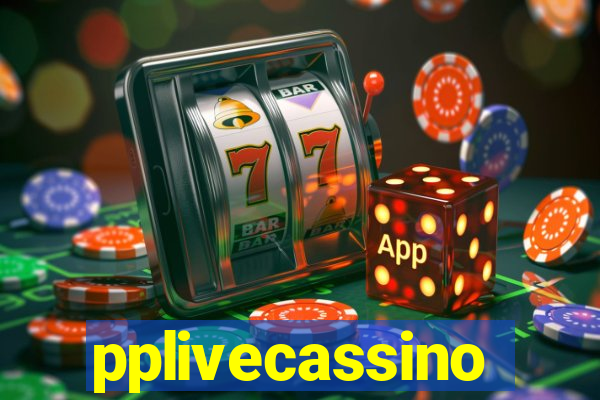 pplivecassino