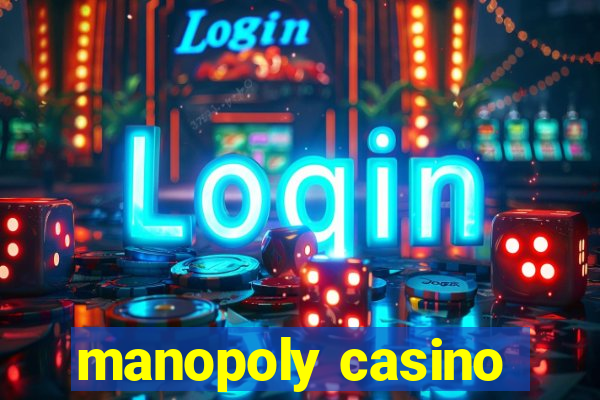 manopoly casino