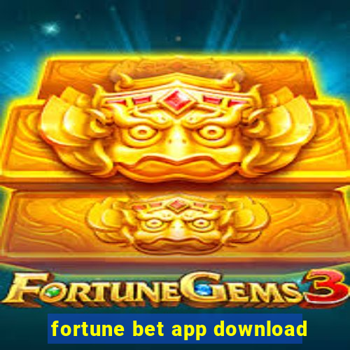 fortune bet app download