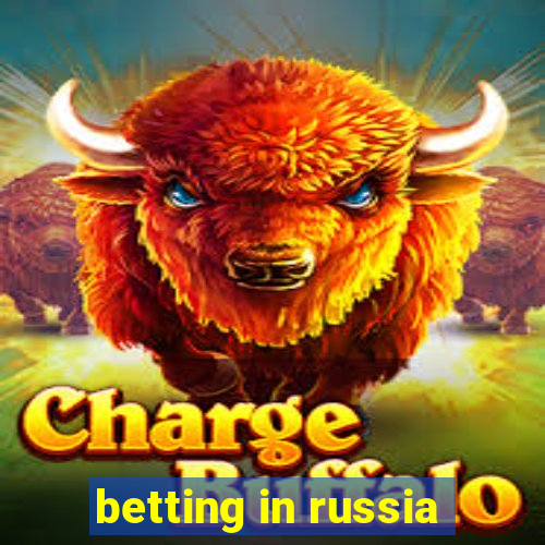 betting in russia