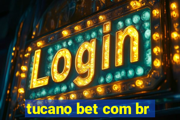 tucano bet com br