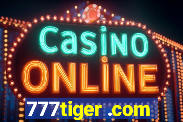 777tiger .com