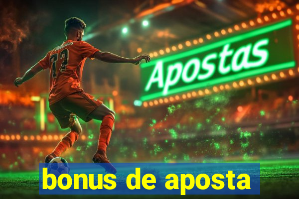 bonus de aposta