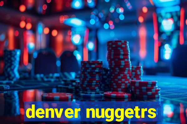 denver nuggetrs