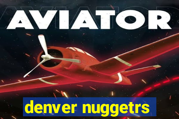 denver nuggetrs