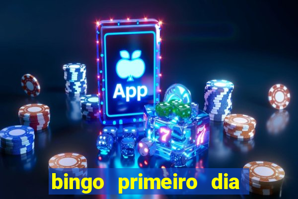 bingo primeiro dia de aula