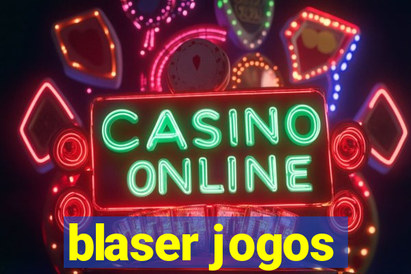 blaser jogos