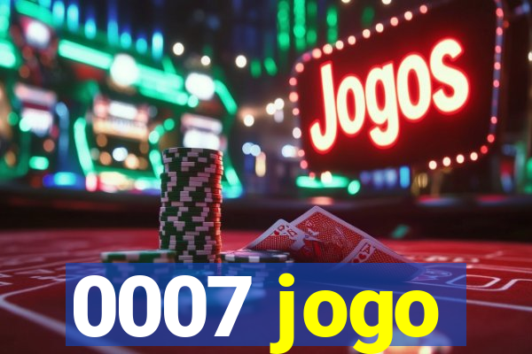 0007 jogo