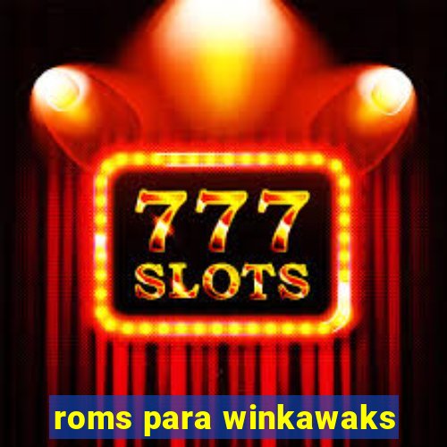 roms para winkawaks