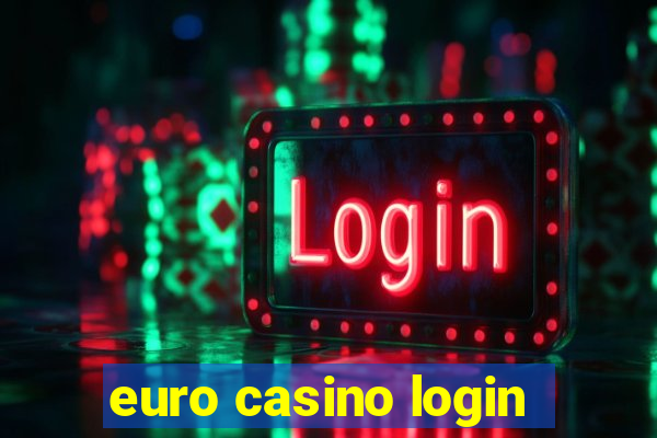 euro casino login