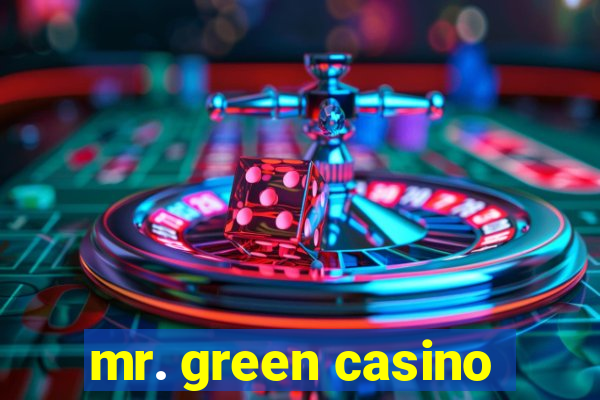 mr. green casino