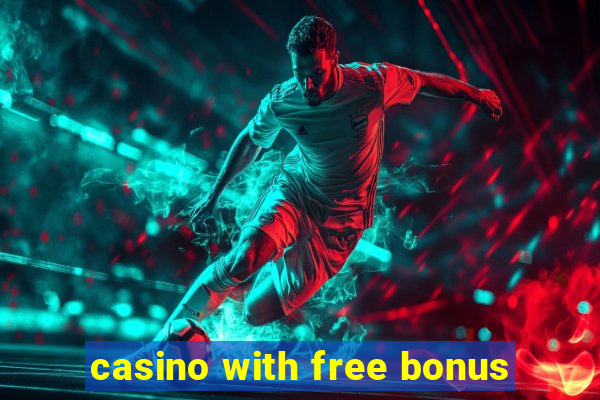 casino with free bonus