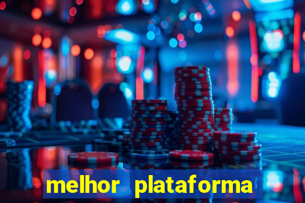 melhor plataforma para jogar hoje