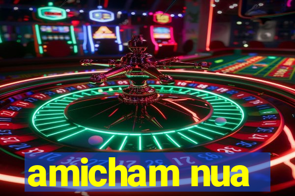 amicham nua