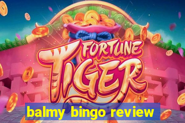 balmy bingo review