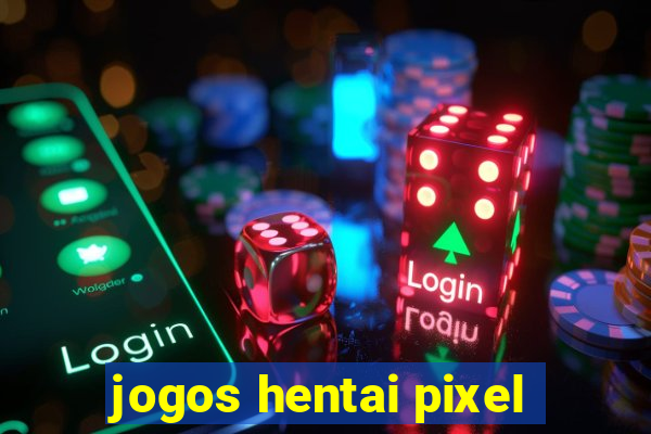 jogos hentai pixel