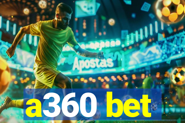 a360 bet