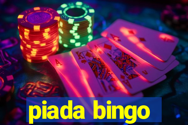 piada bingo