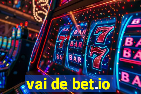 vai de bet.io