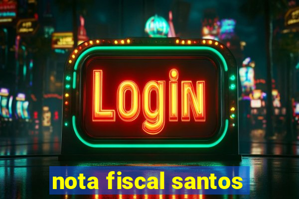 nota fiscal santos