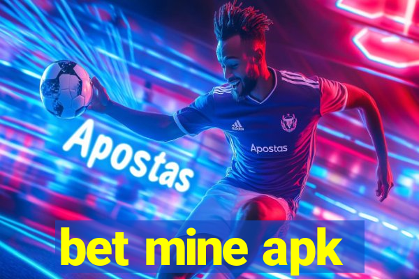 bet mine apk