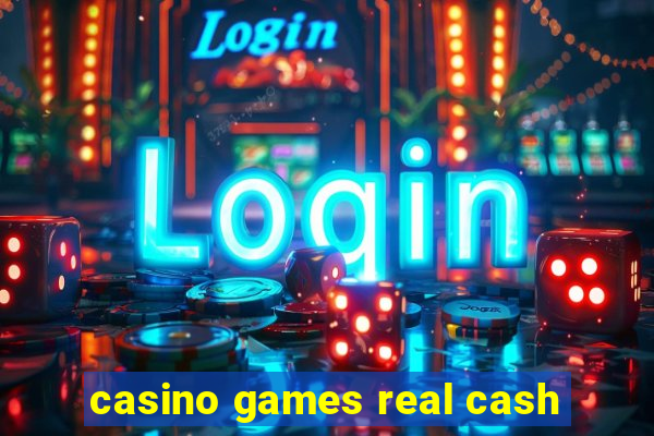 casino games real cash