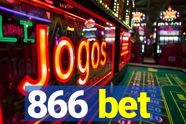 866 bet