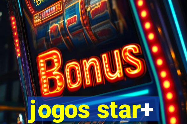 jogos star+